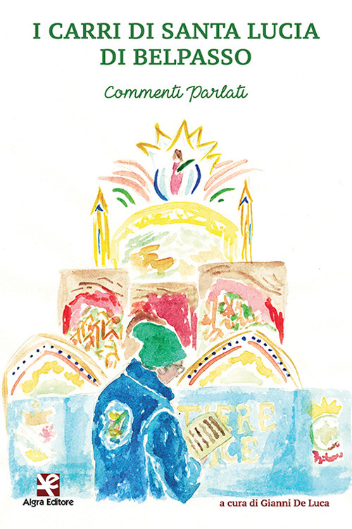 I carri di Santa Lucia di Belpasso. Commenti parlati