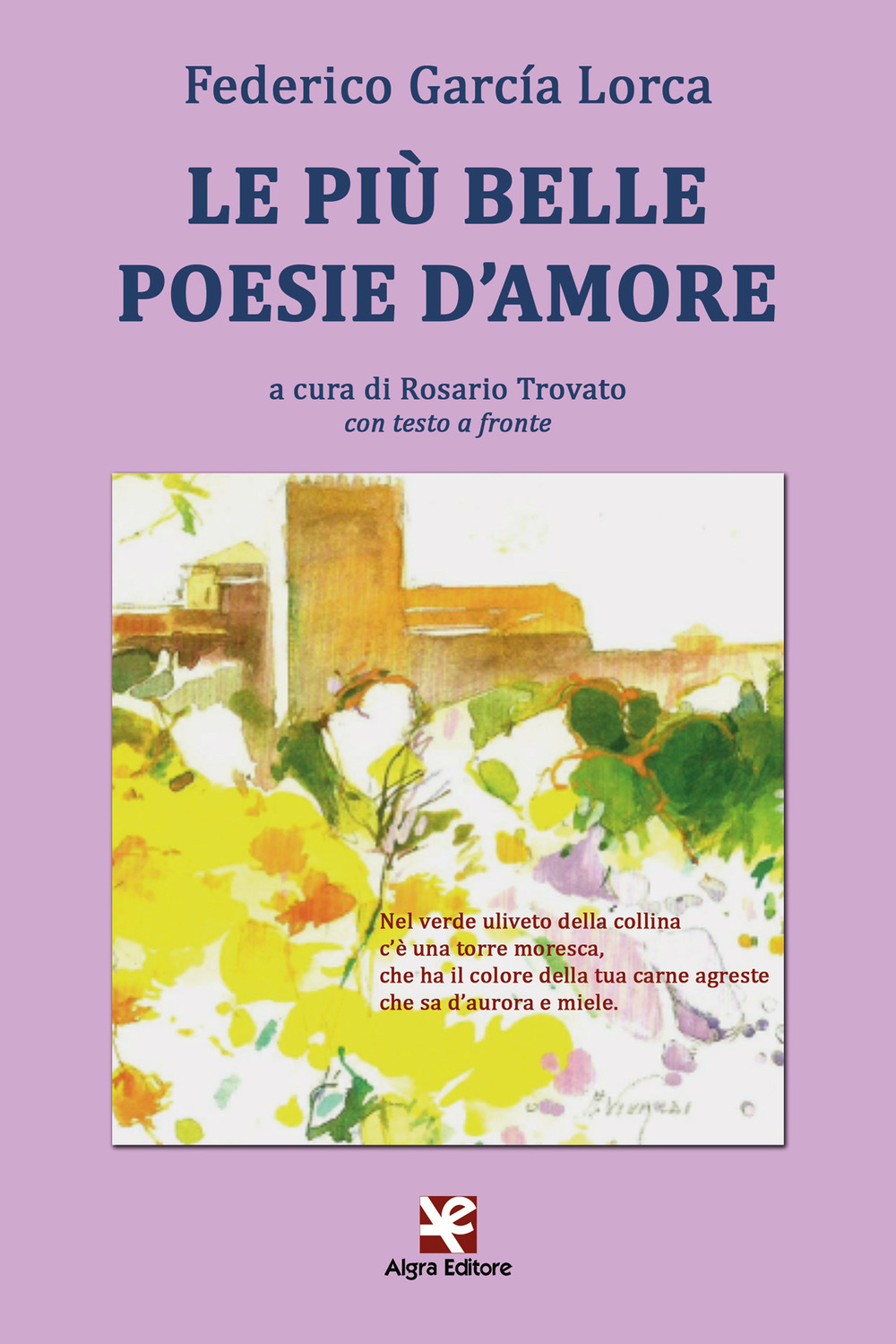 Le più belle poesie d’amore. Testo spagnolo a fronte