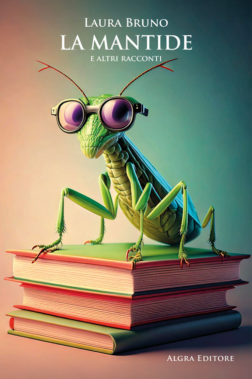 La mantide e altri racconti