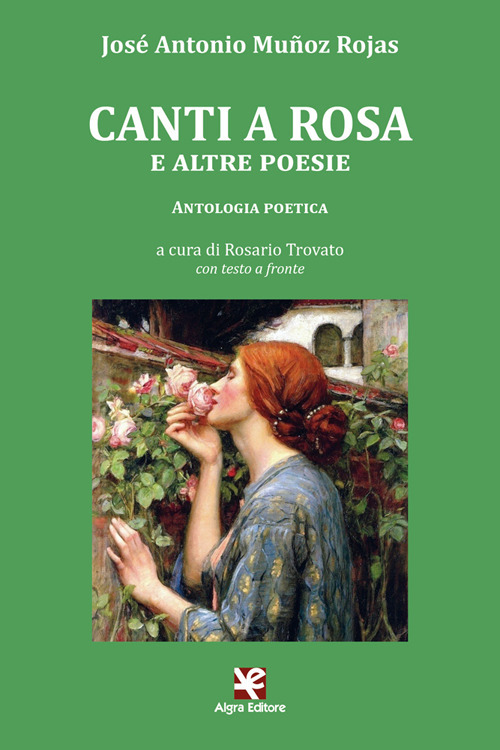 Canti a Rosa e altre poesie. Testo spagnolo a fronte