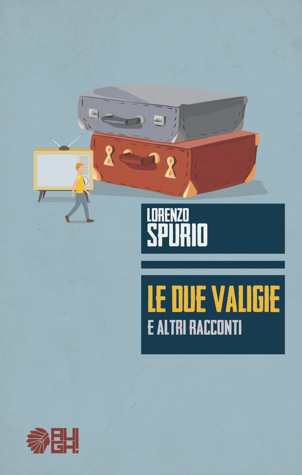 Le due valigie e altri racconti