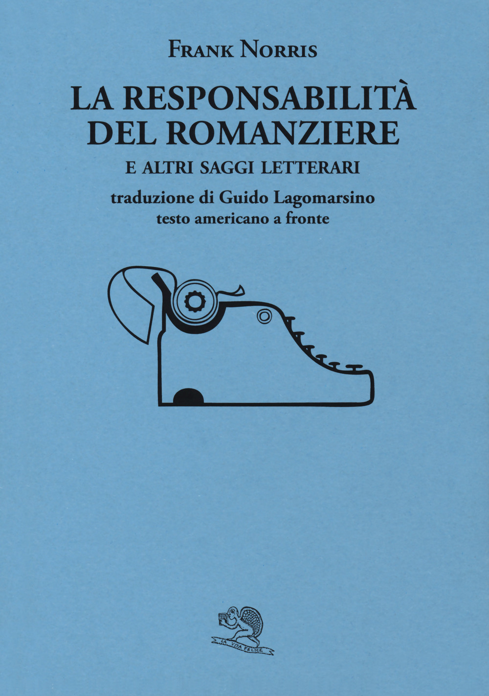 La responsabilità del romanziere e altri saggi letterari