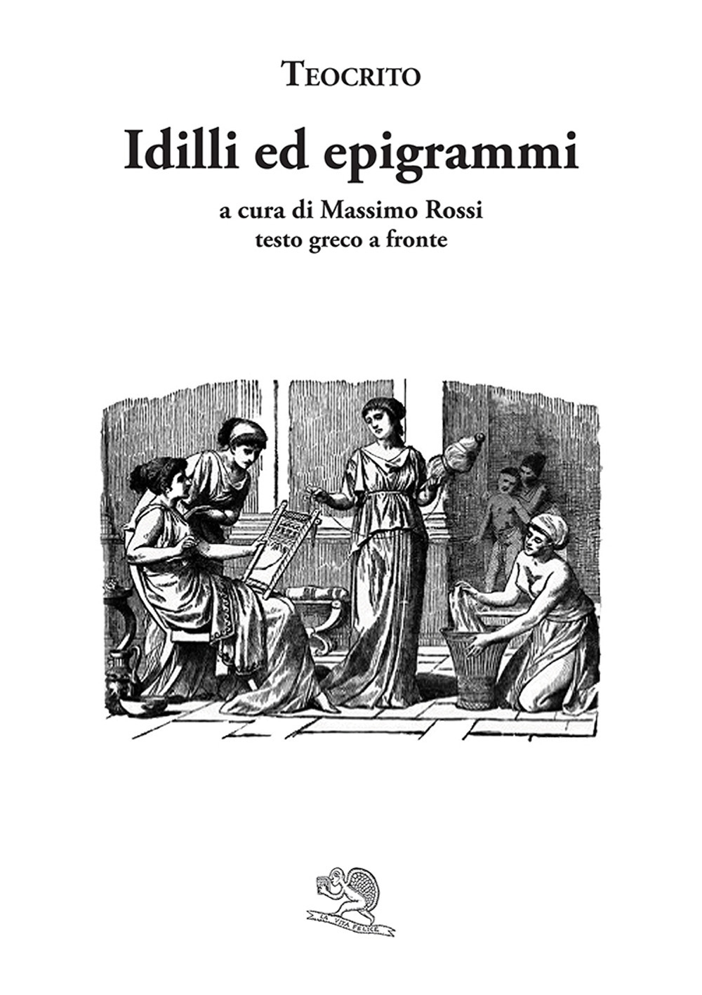 Idilli ed epigrammi. Con testo greco a fronte