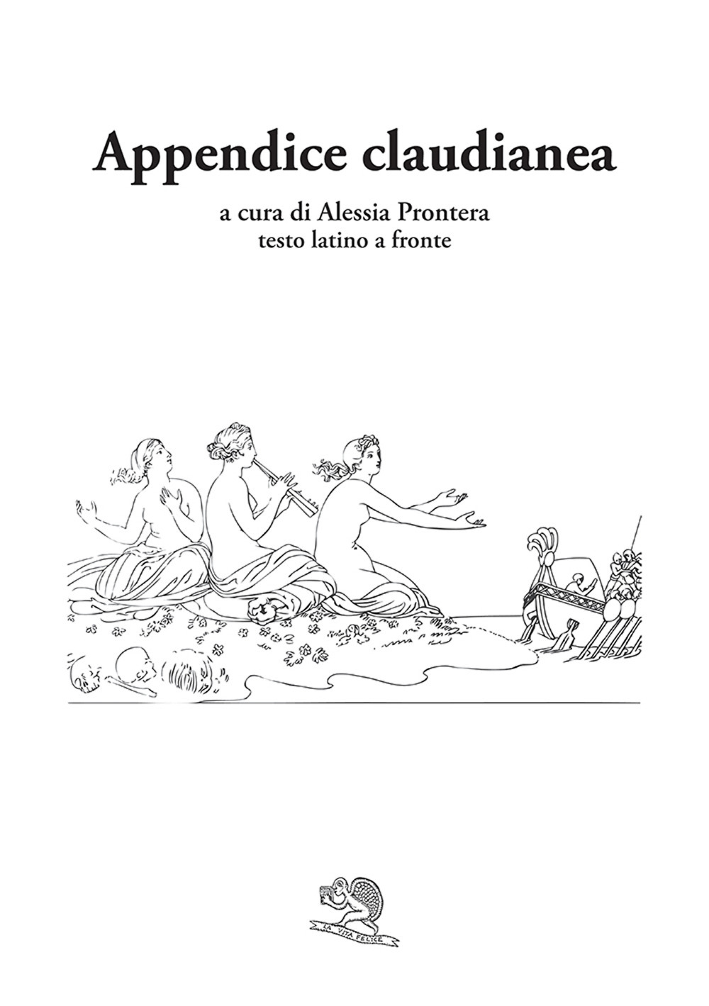 Appendice claudianea. Testo latino a fronte