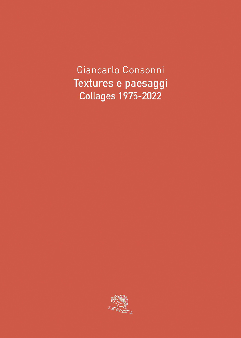 Textures e paesaggi. Collages 1975-2022