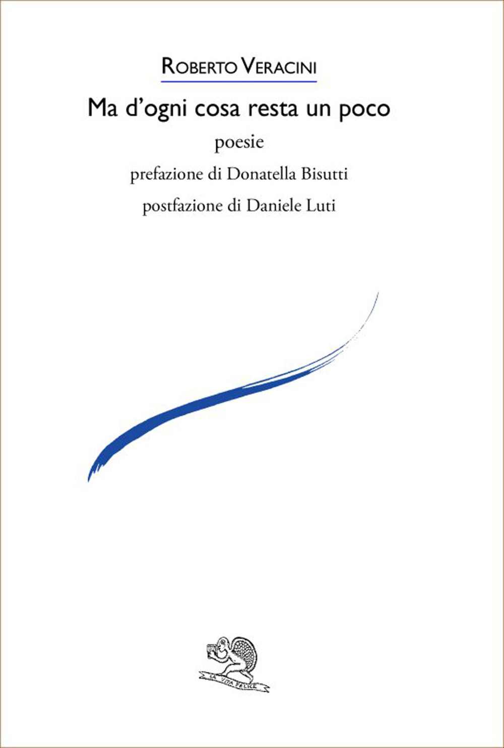 Ma d'ogni cosa resta un poco