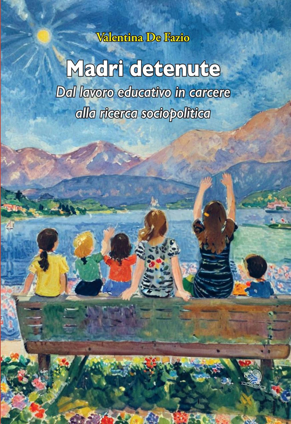 Madri detenute. Dal lavoro educativo in carcere alla ricerca sociopolitica