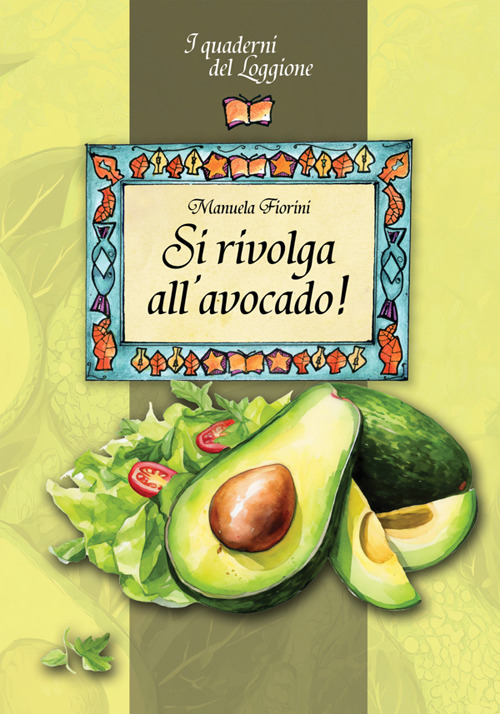 Si rivolga all'avocado!