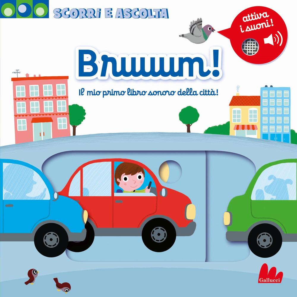 Bruuum! Il mio primo libro sonoro della città!