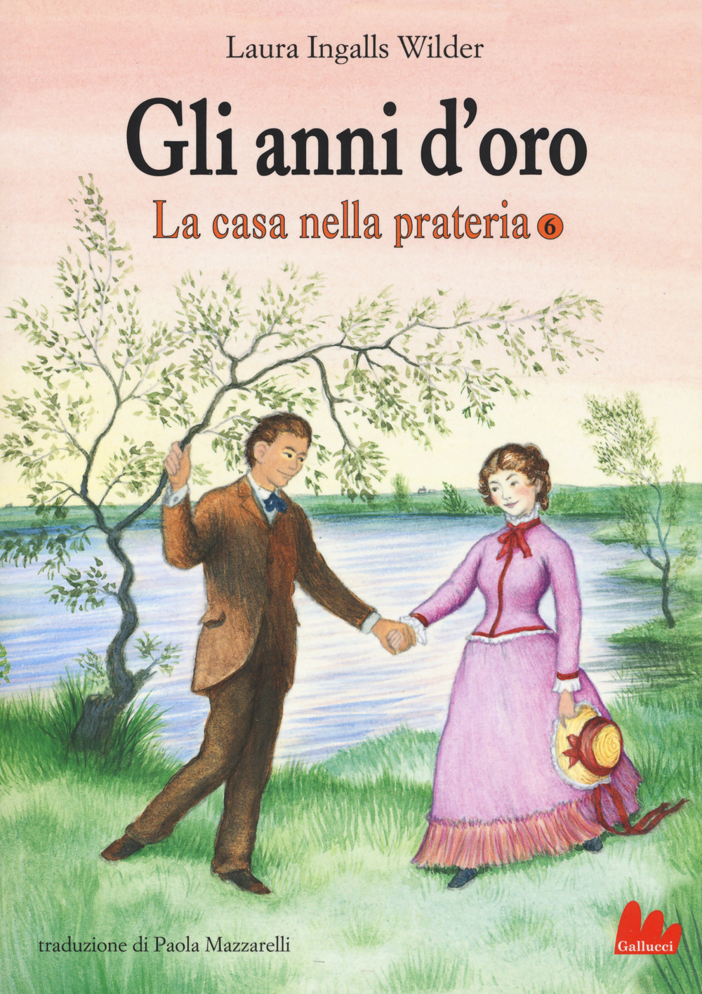 Gli anni d'oro. La casa nella prateria. Vol. 6