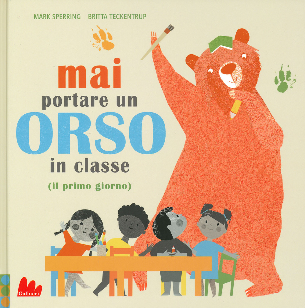 Mai portare un orso in classe (il primo giorno)
