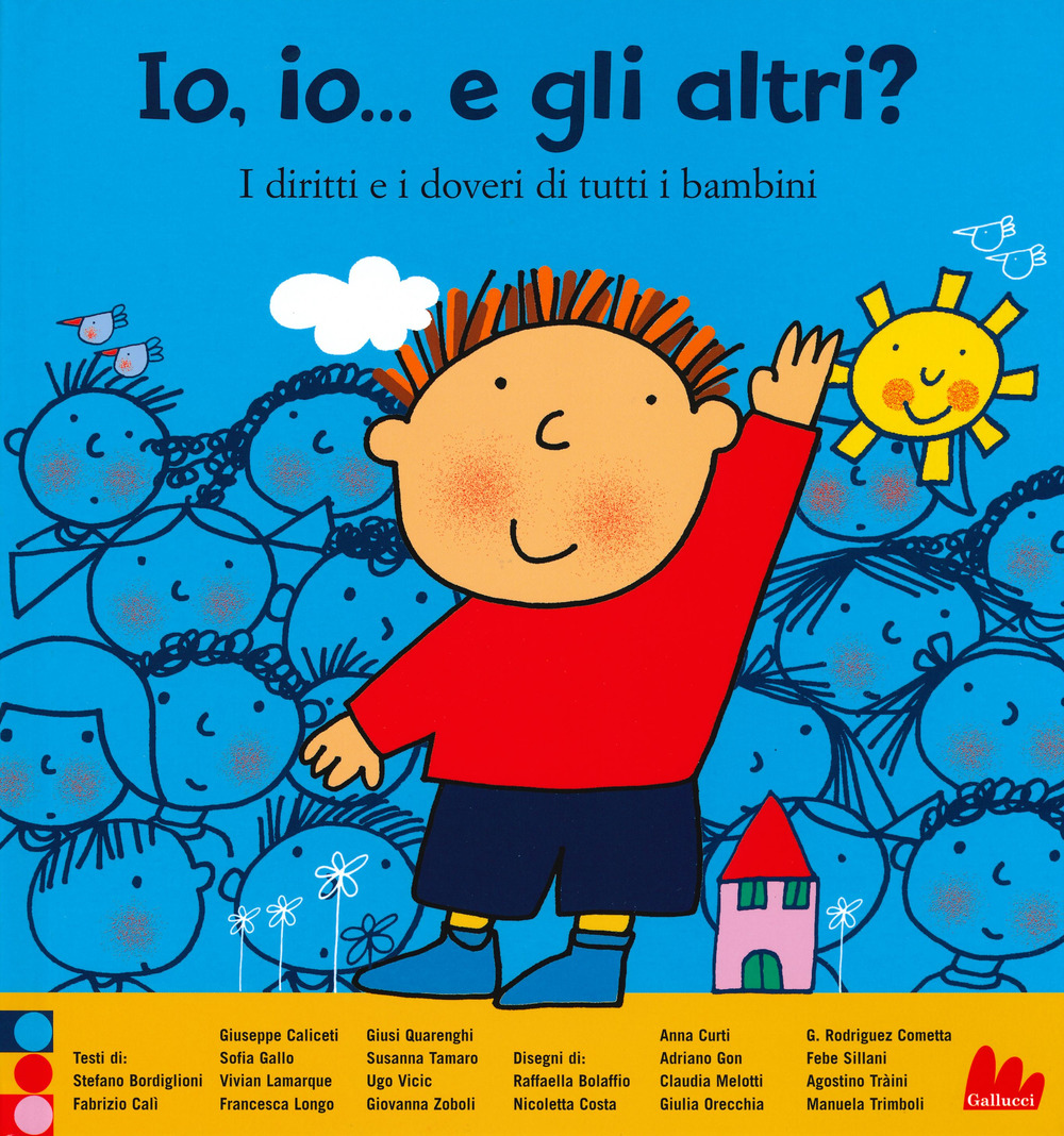 Io, io... e gli altri? I diritti e i doveri di tutti i bambini