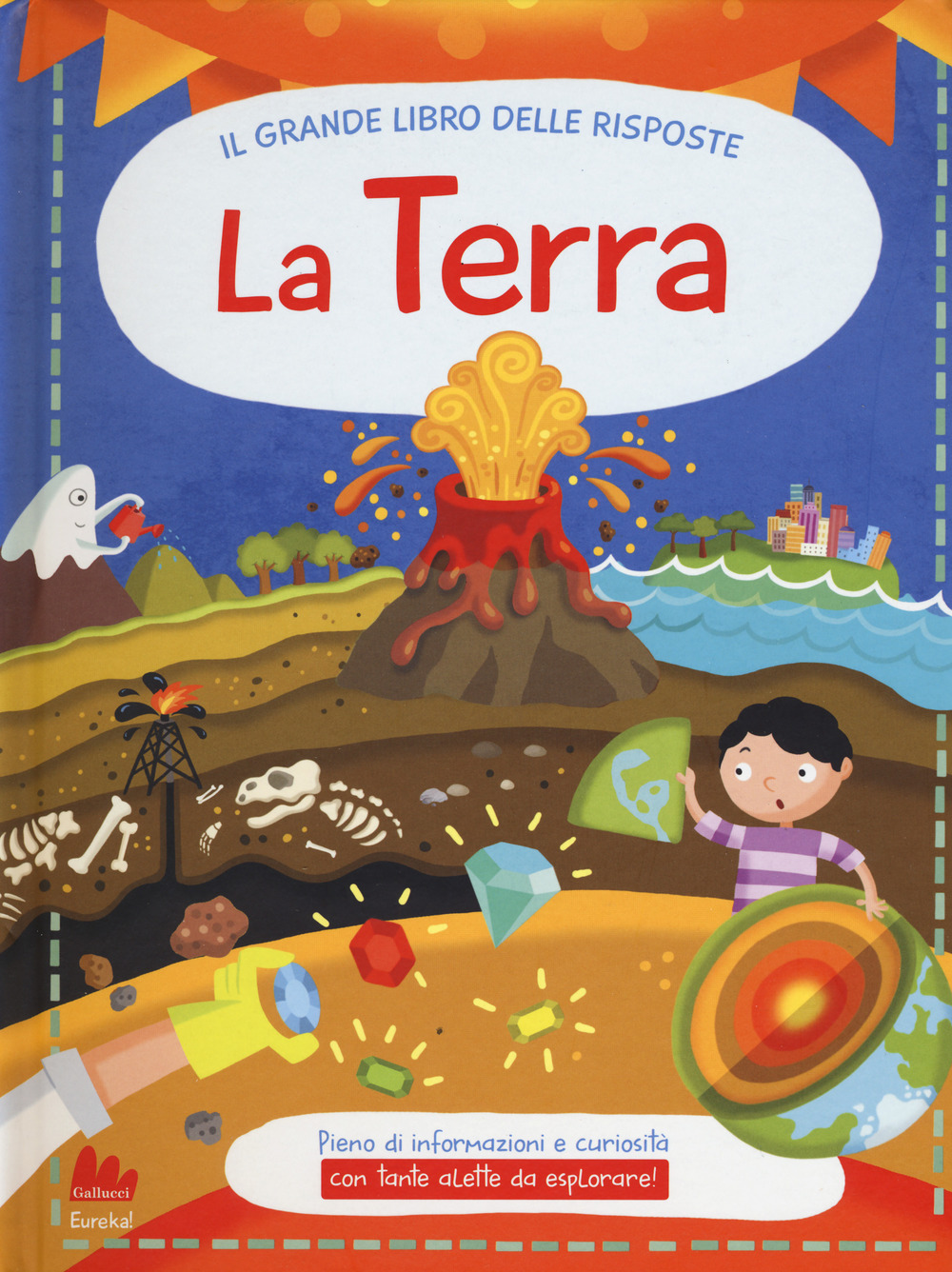 La terra. Il grande libro delle risposte