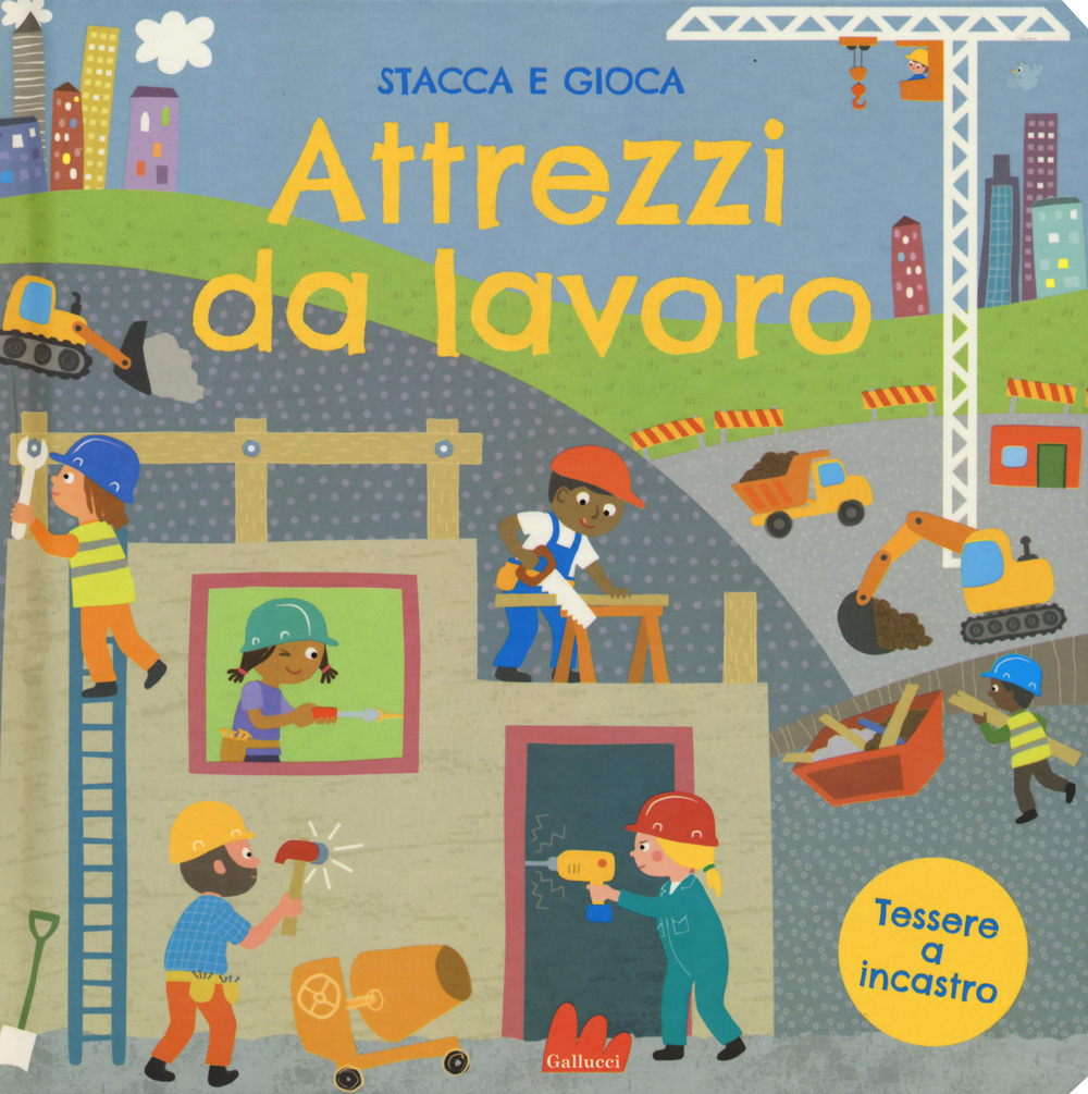 Attrezzi da lavoro. Stacca e gioca