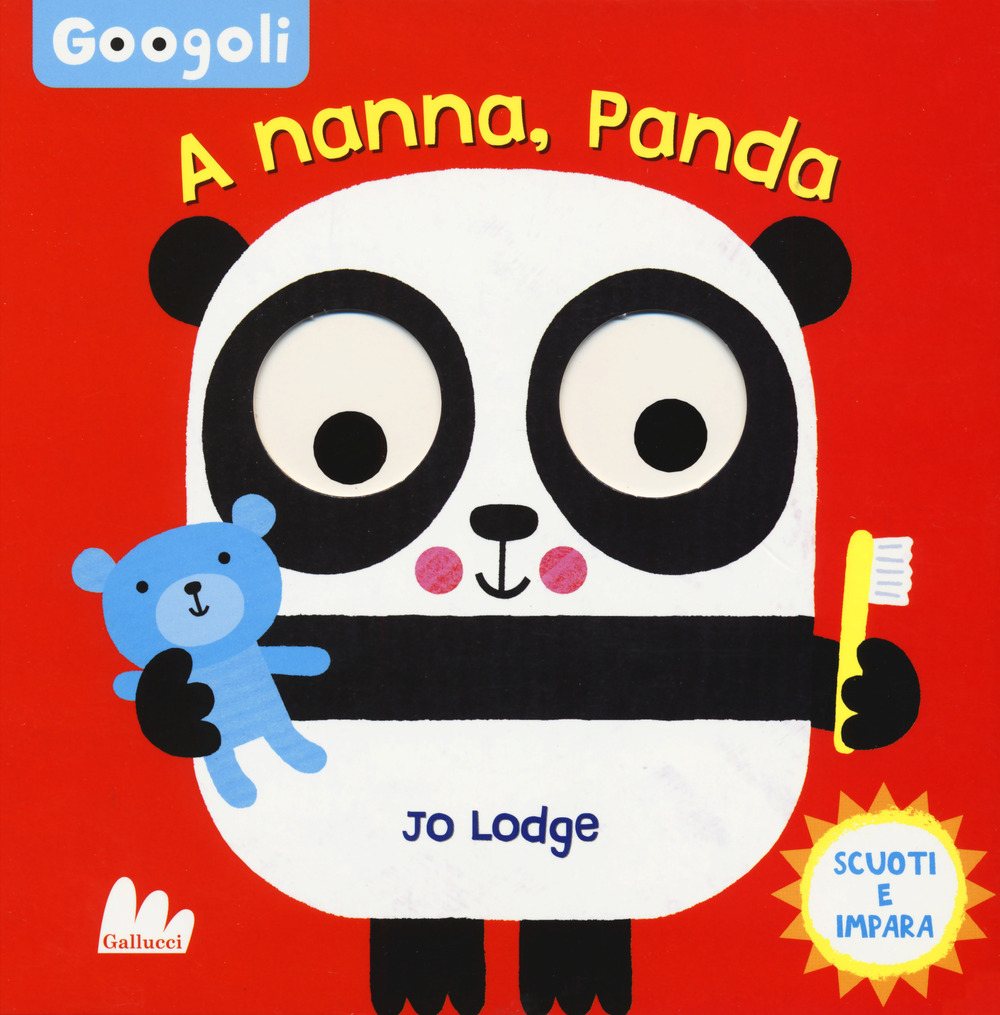 A nanna, panda! Googoli. Scuoti e impara