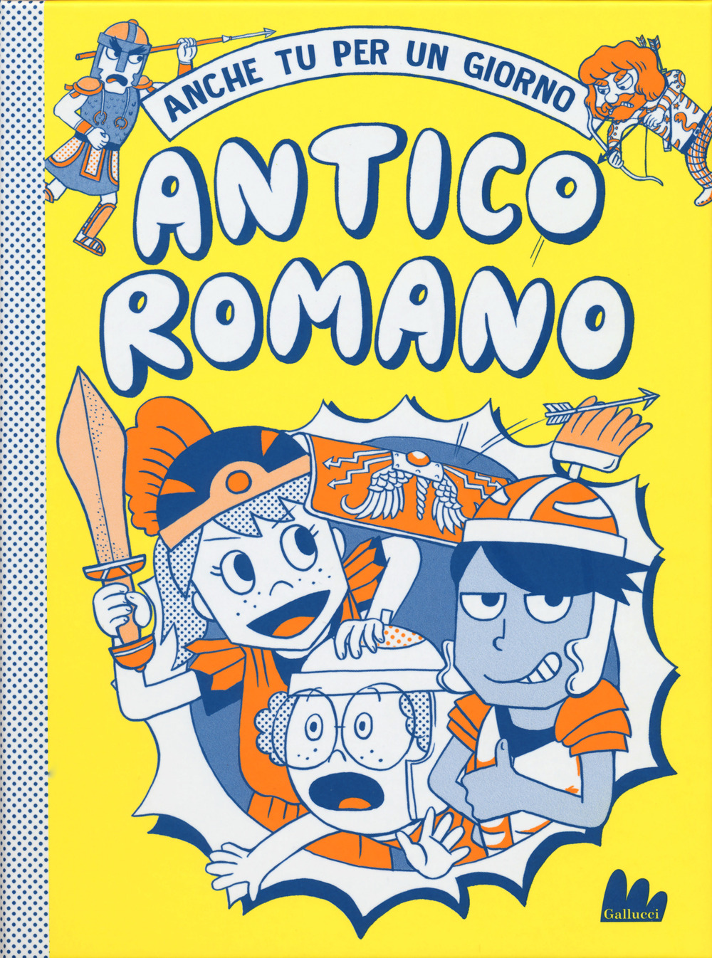 Antico romano. Anche tu per un giorno