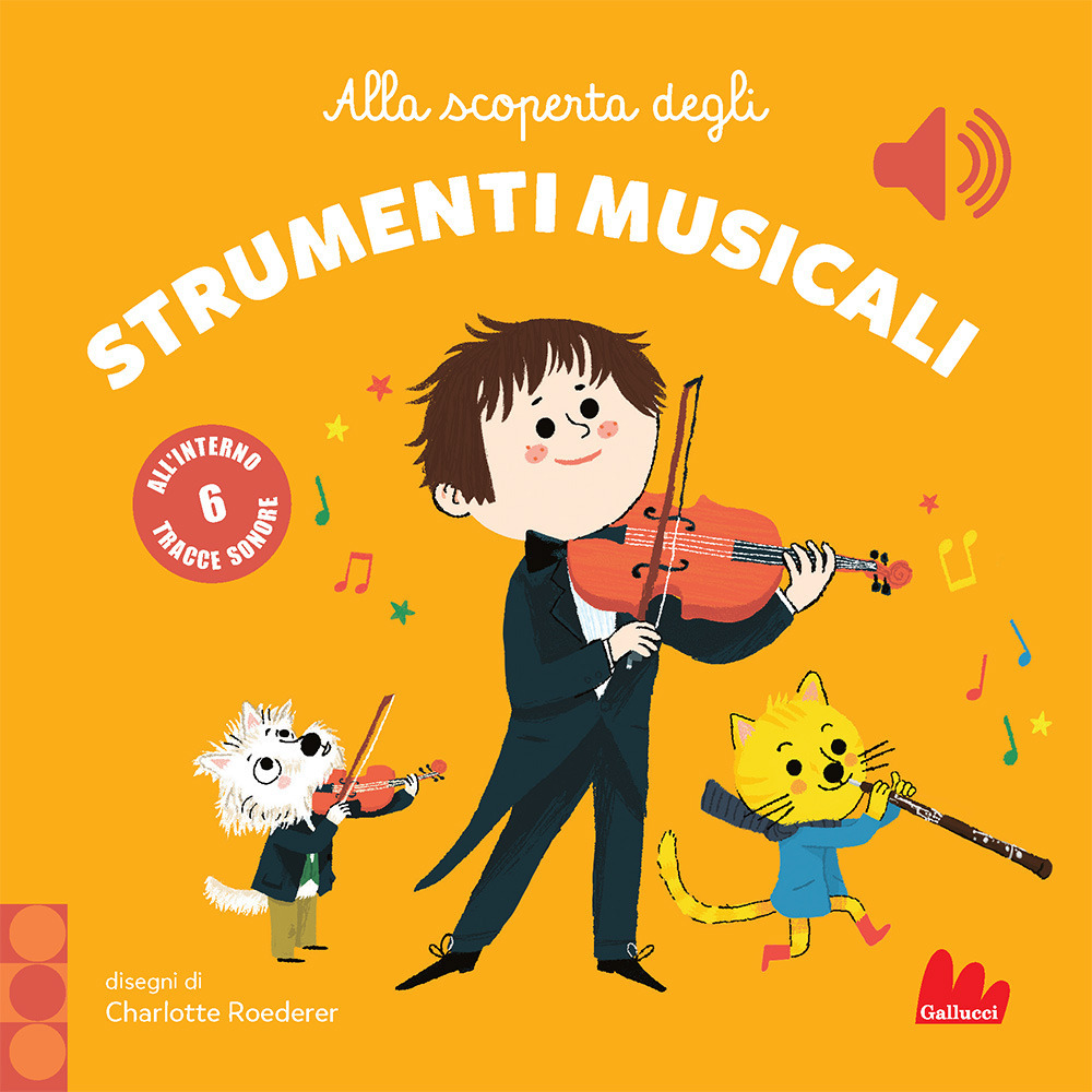 Alla scoperta degli strumenti musicali. Classici sonori