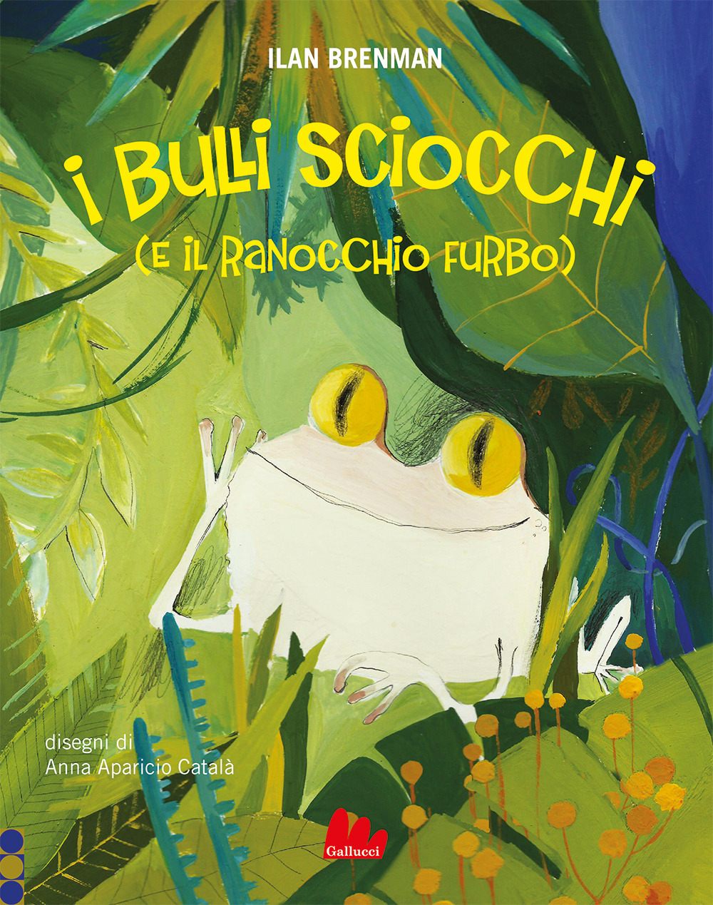 I bulli sciocchi (e il ranocchio furbo)