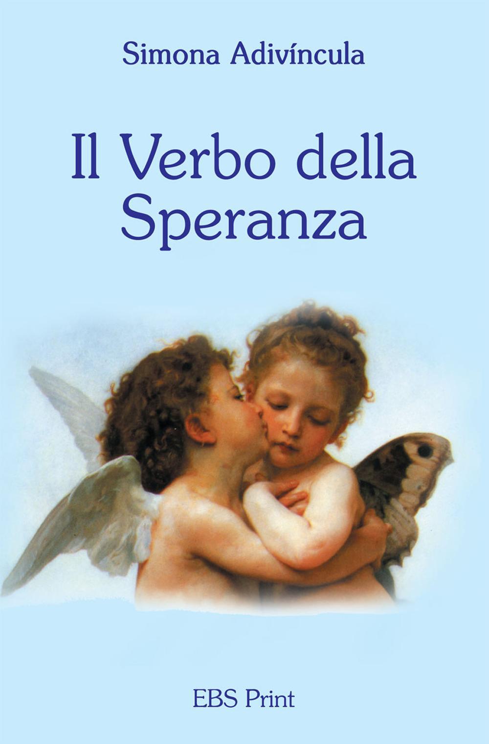 Il verbo della speranza. Messagio di ottimismo
