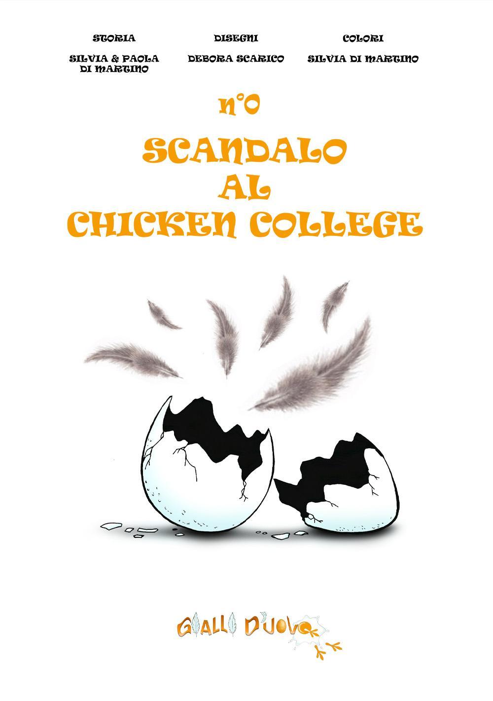 N°0 scandalo al Chicken College