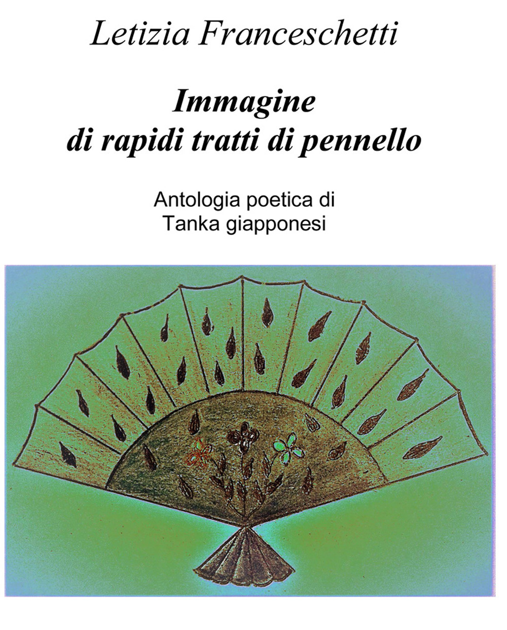 Immagine di rapidi tratti di pennello. Antologia poetica di Tanka giapponesi