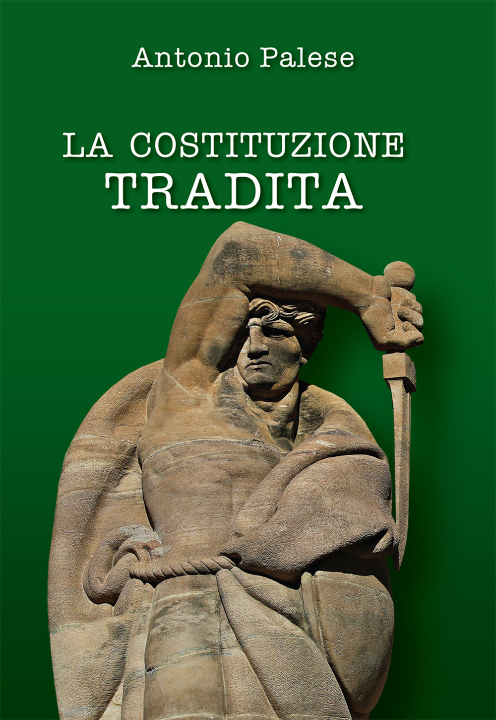 La Costituzione tradita