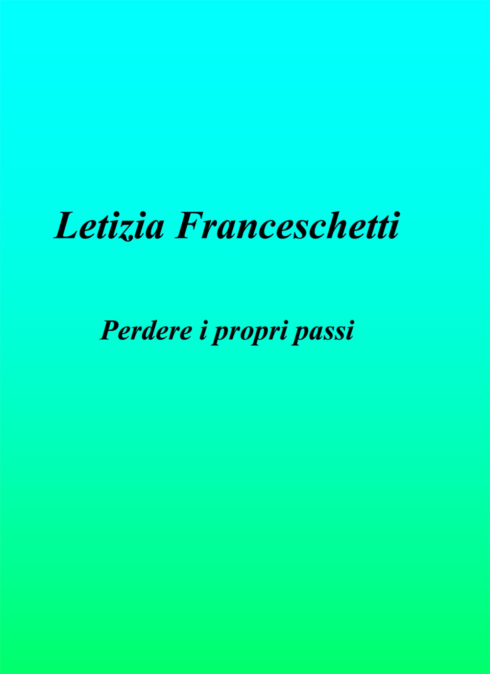 Perdere i propri passi