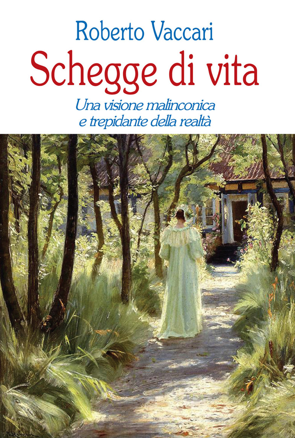 Schegge di vita. Una visione malinconica e trepidante della realtà