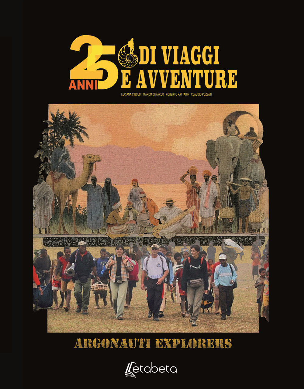 25 anni di viaggi e avventure