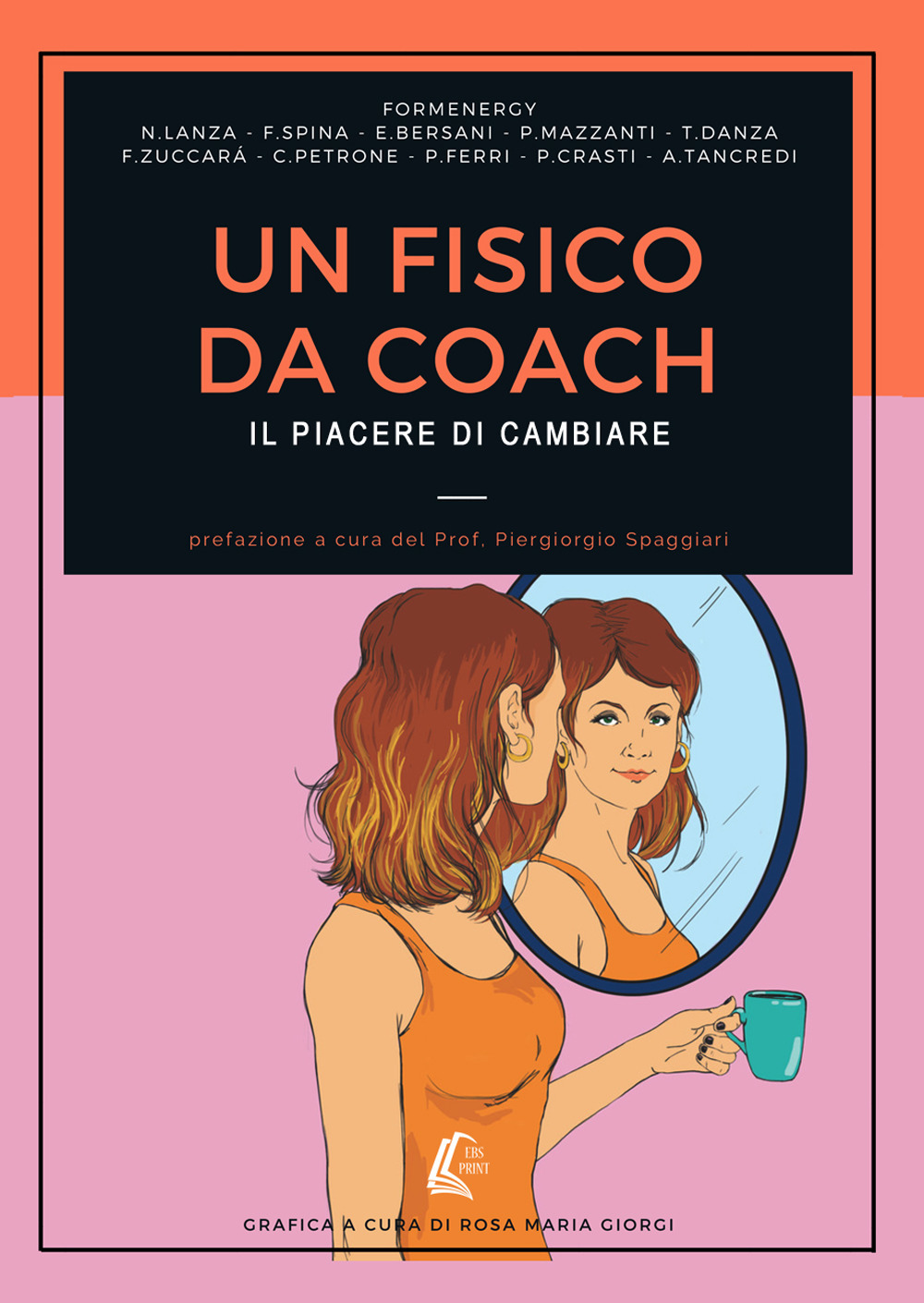 Un fisico da coach. Il piacere del cambiamento