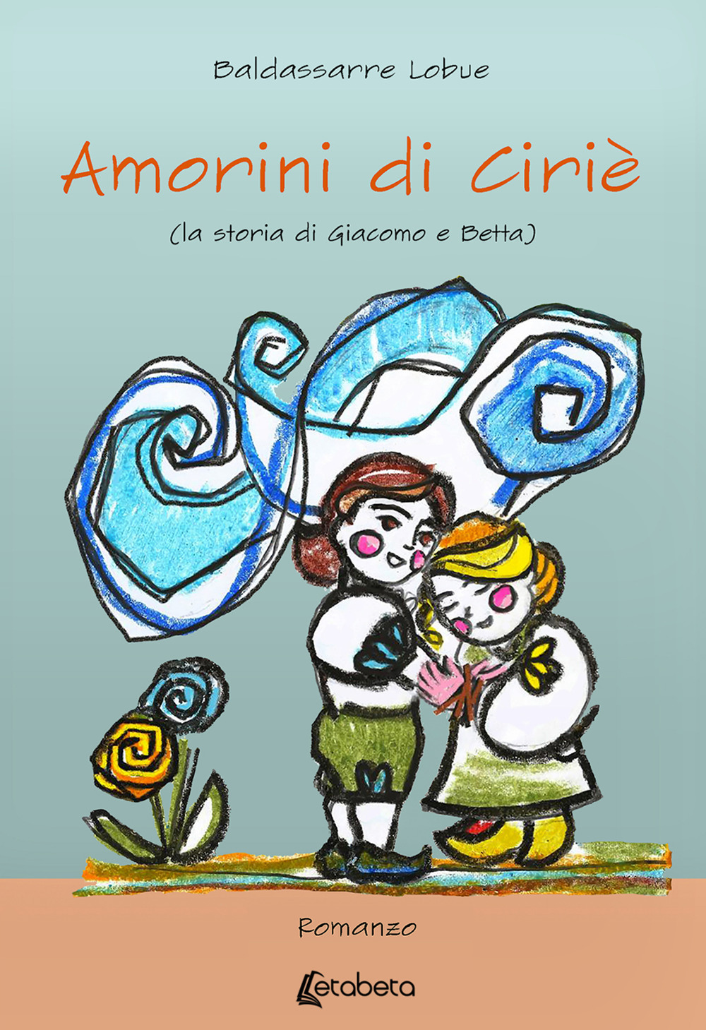 Amorini di Ciriè (la storia di Giacomo e Betta)