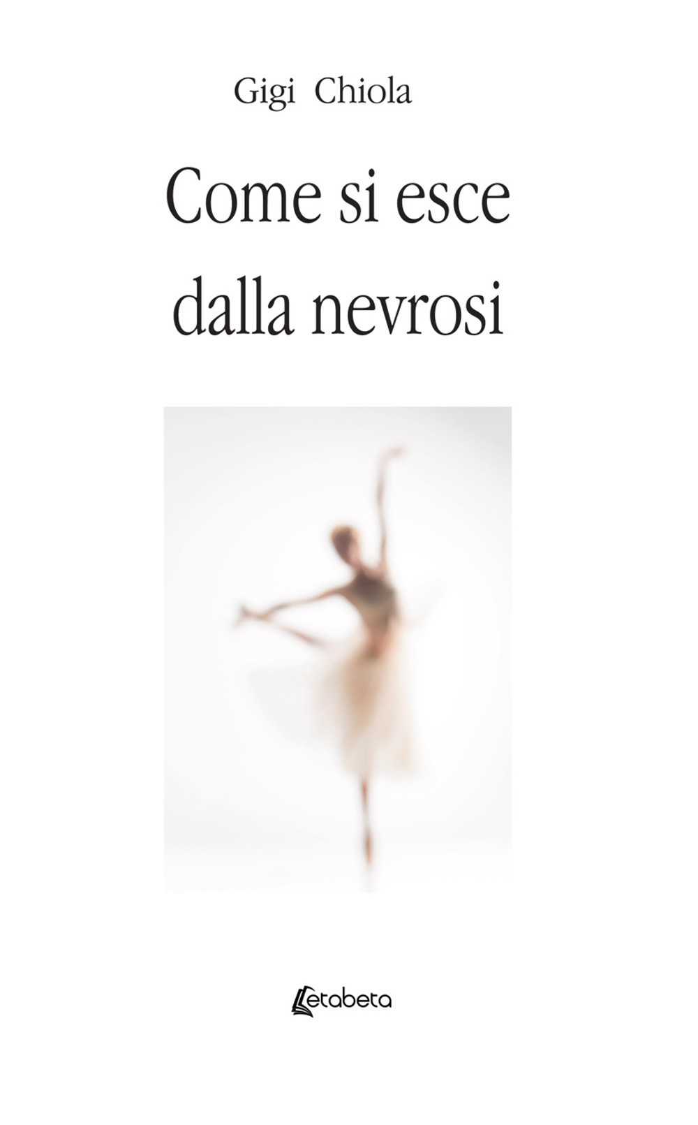 Come si esce dalla nevrosi