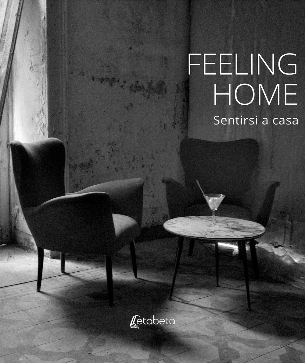 Feeling home. Sentirsi a casa