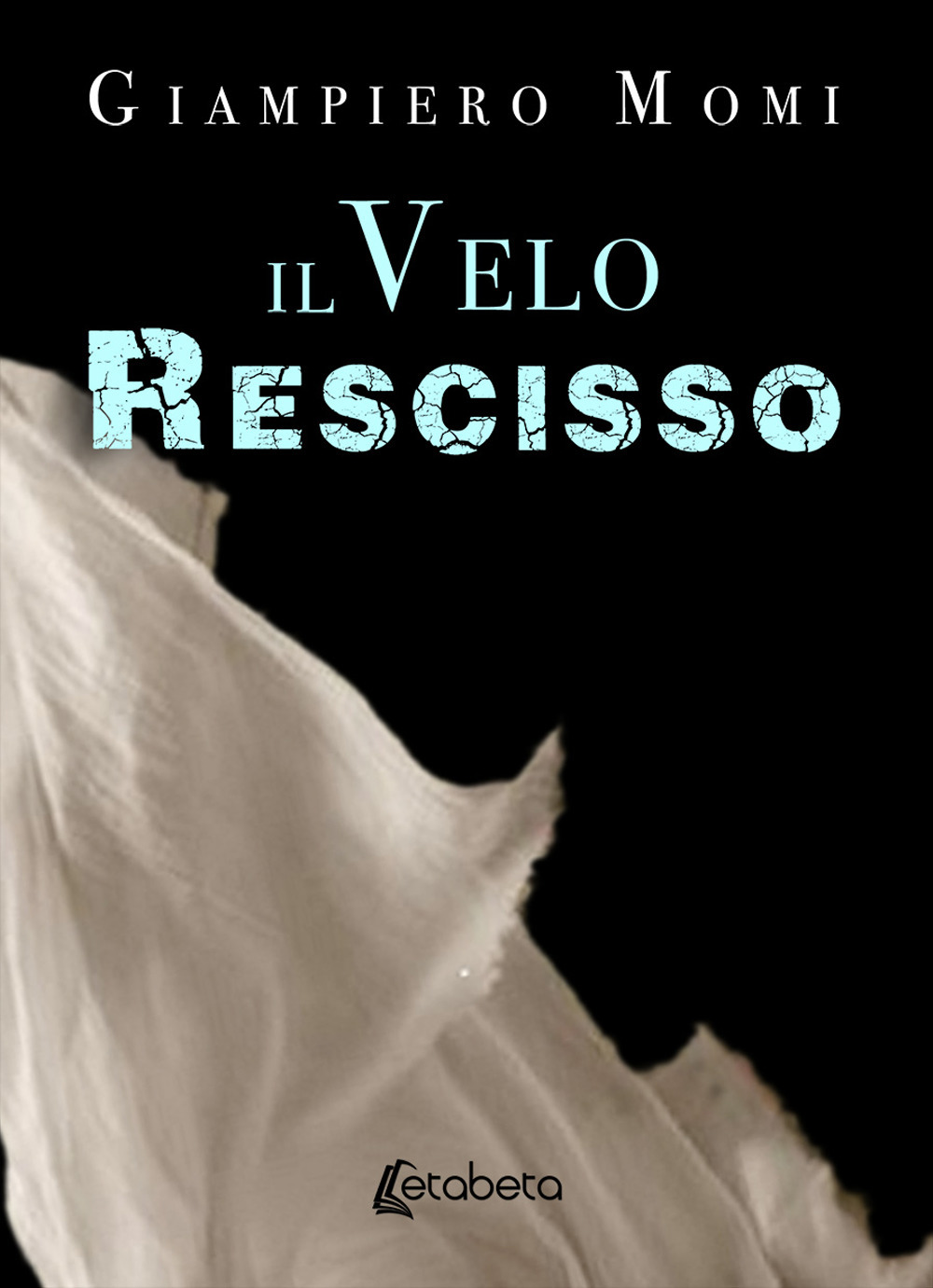 Il velo rescisso