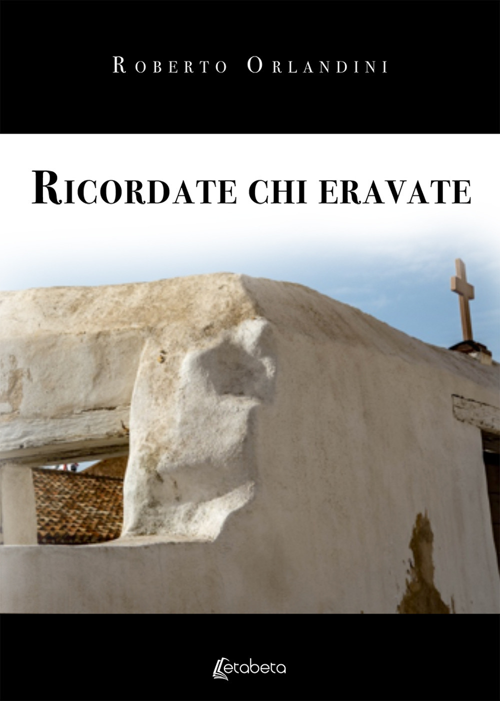 Ricordate chi eravate