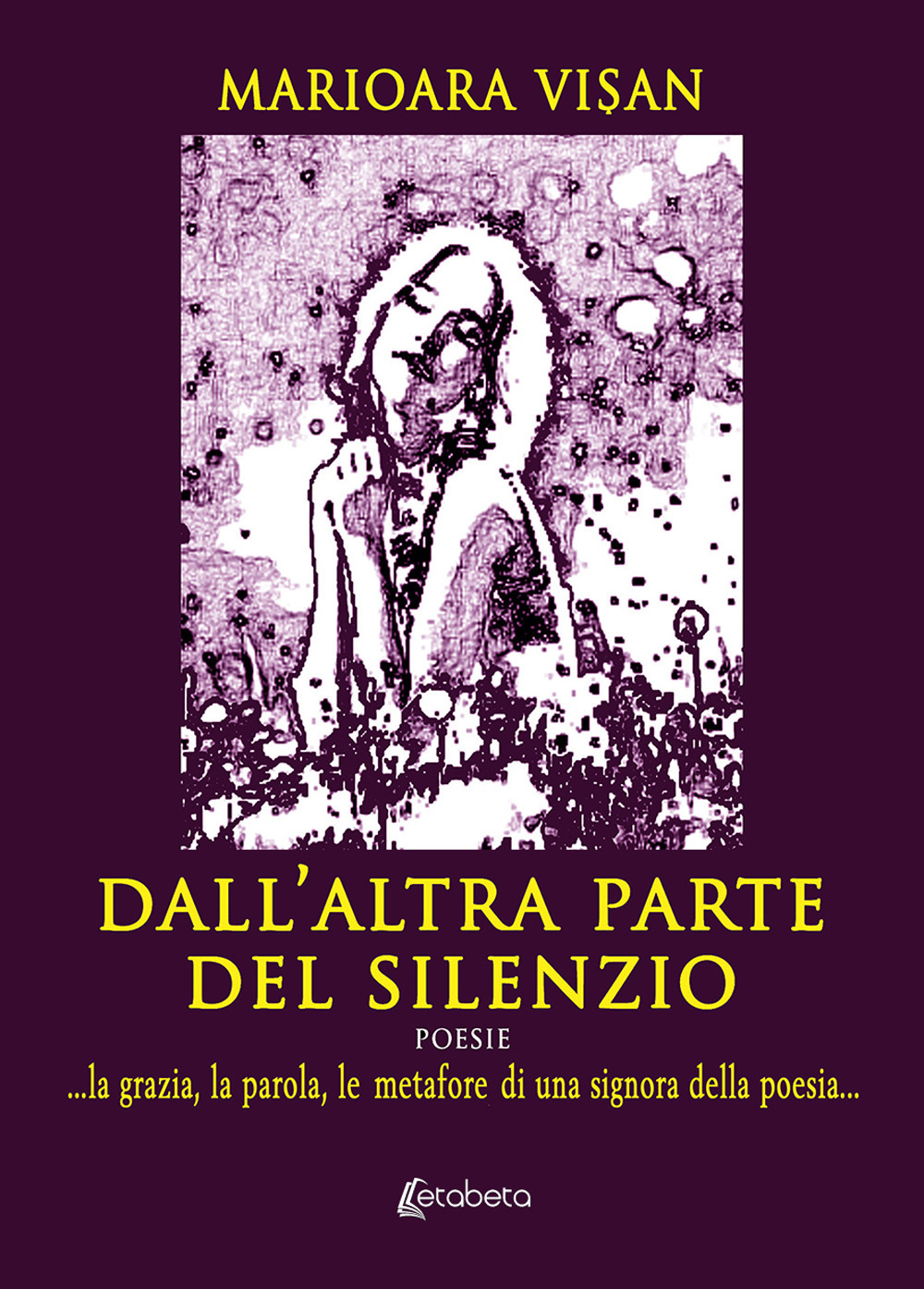 Dall’altra parte del silenzio. …la grazia, la parola, le metafore di una signora della poesia…