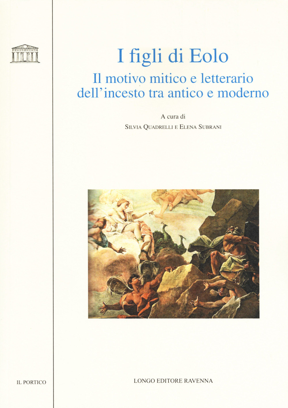 I figli di Eolo. Il motivo mitico e letterario dell'incesto tra antico e moderno