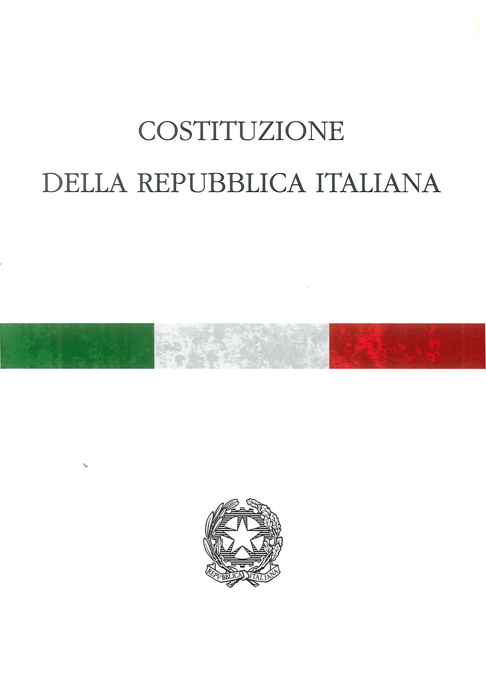 La Costituzione della Repubblica italiana