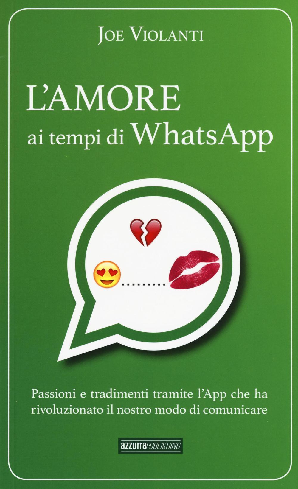 L'amore ai tempi di whatsapp