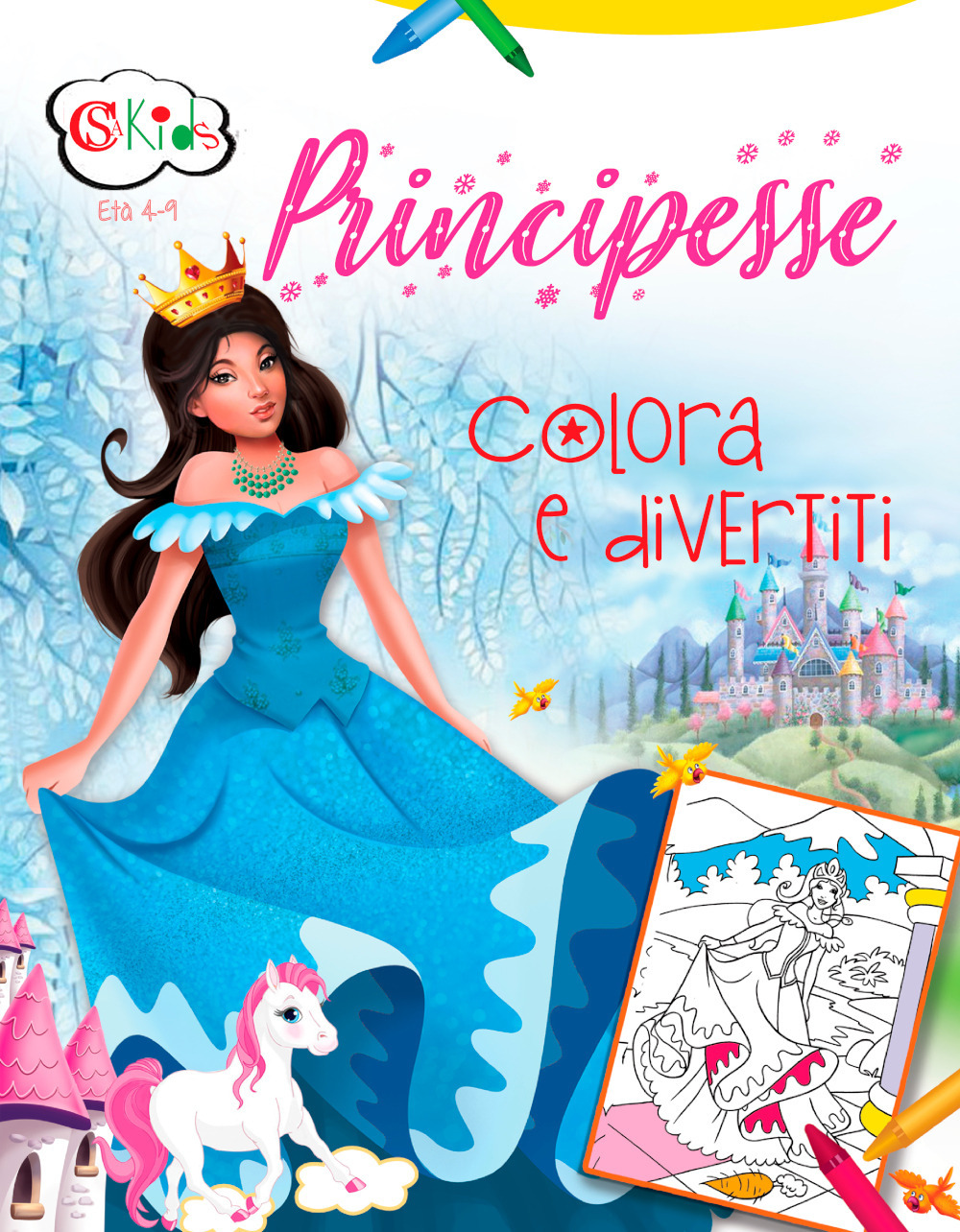 Principesse. Colora e divertiti