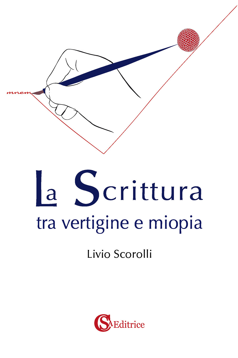 La scrittura tra vertigine e miopia