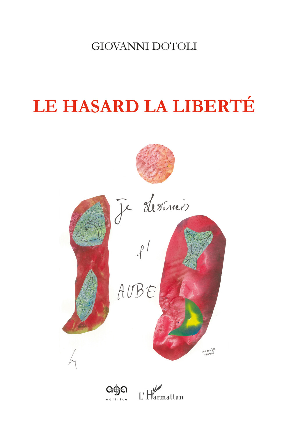 Le hasard la liberté