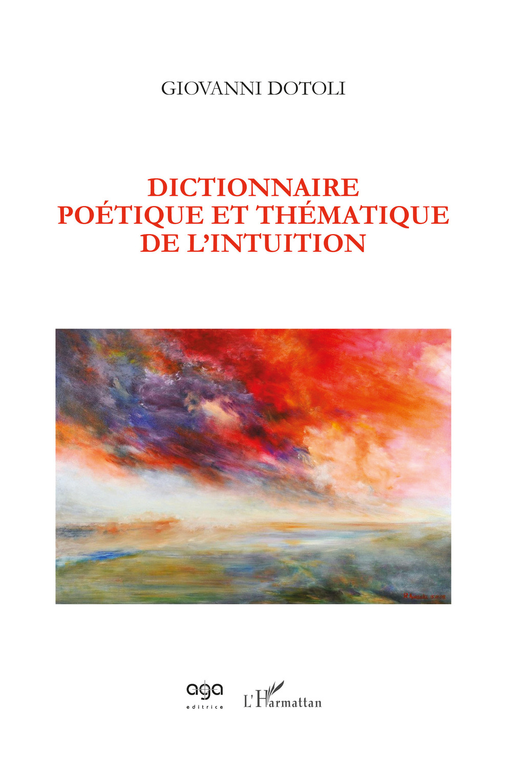 Dictionnaire poétique et thématique de l’intuition
