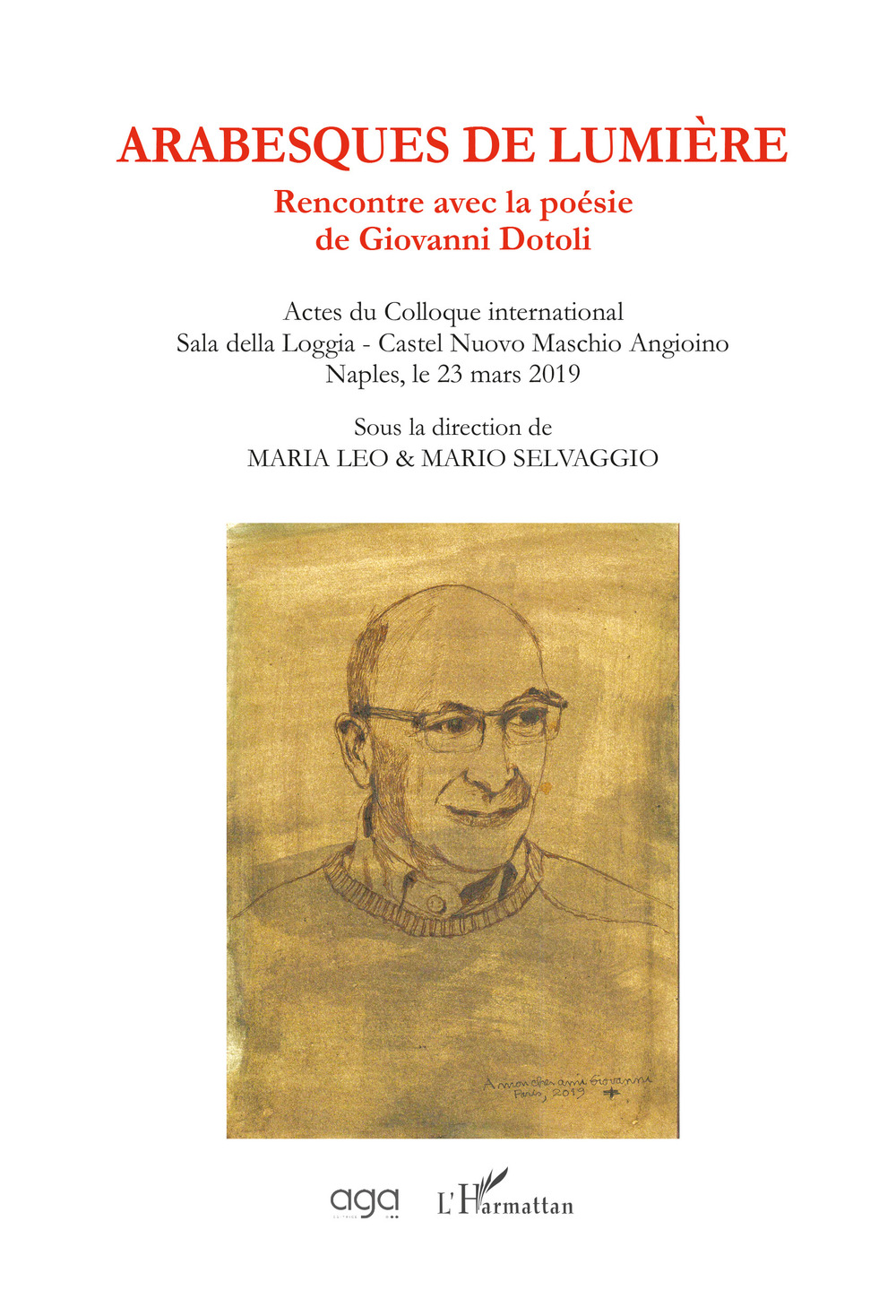 Arabesques de lumière. Rencontre avec la poésie de Giovanni Dotoli. Actes du Colloque international (Naples, 23 mars 2019)
