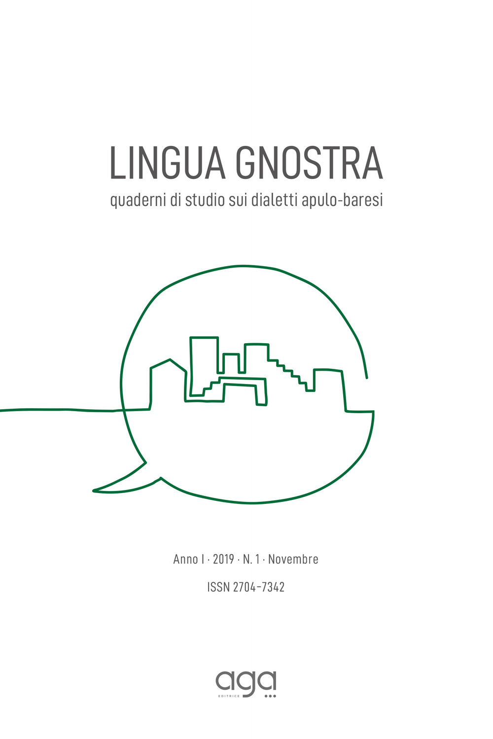 Lingua gnostra. Quaderni di studio sui dialetti adulo baresi. Vol. 1