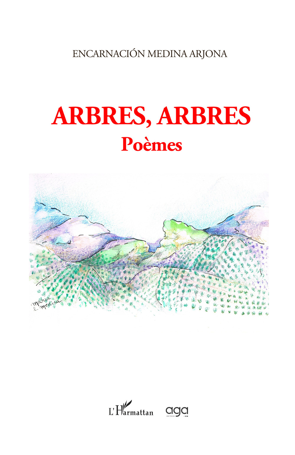 Arbres, arbres. Poèmes