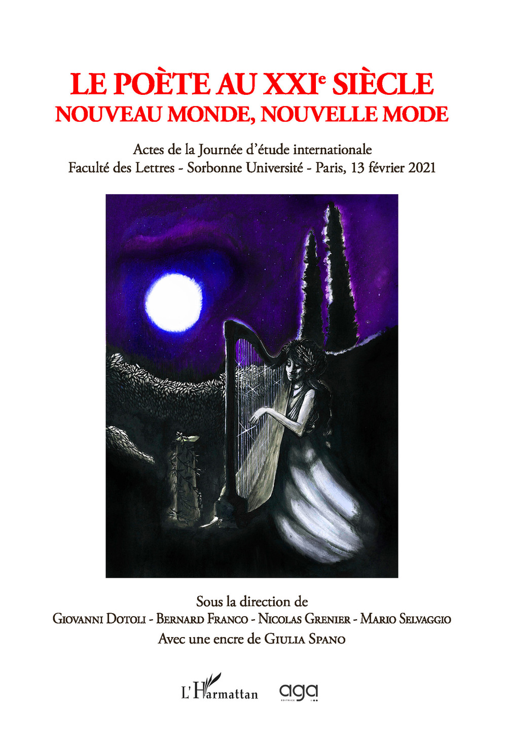 Le poète au XXIe siècle. Nouveau monde, nouvelle mode. Actes de la Journée d’étude internationale Faculté des Lettres ( Paris, 13 février 2021)