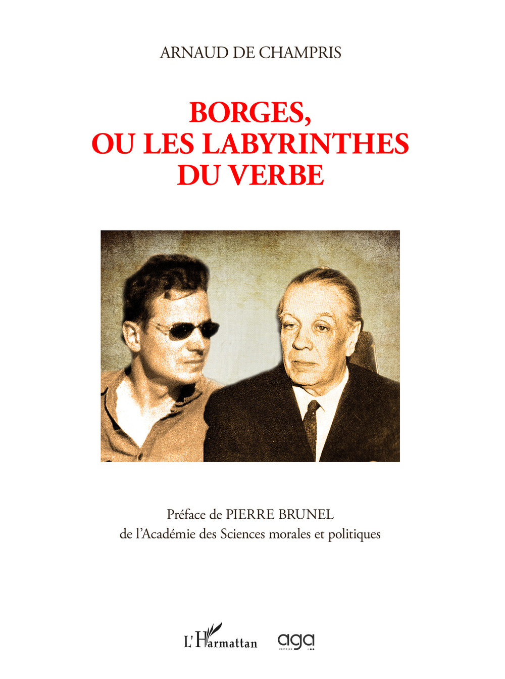 Borges, ou les labyrinthes du verbe