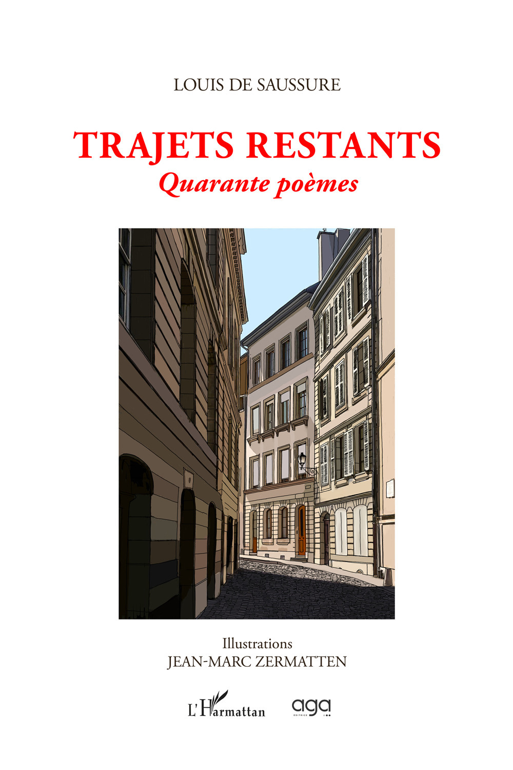 Trajets restants. Quarante poèmes