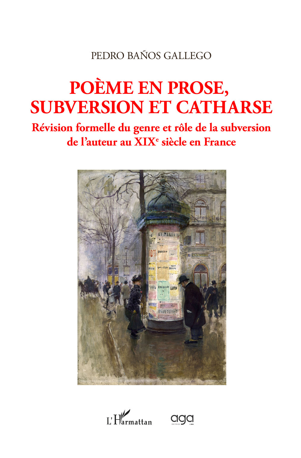 Poème en prose, subversion et catharse. Révision formelle du genre et rôle de la subversion de l’auteur au XIXe siècle en France